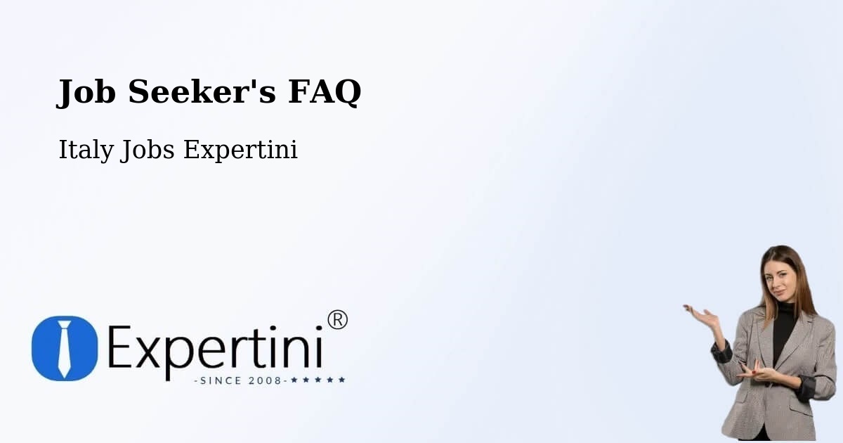 Job Seeker FAQ – Borgo D'Ale - Italy Jobs Expertini