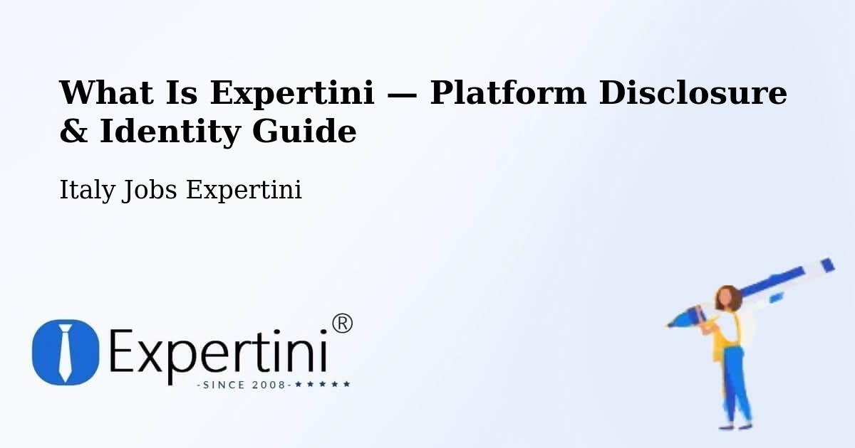 What Is Expertini — Platform Disclosure & Identity Guide – Borgo D'Ale